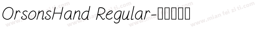 OrsonsHand Regular字体转换